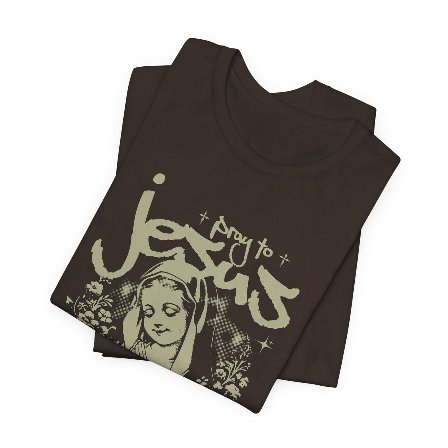 Pray to Jesus Floral Graphic Tee — "Pray to Jesus: The Shorter’s Direct Line to Heaven"