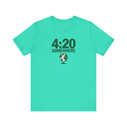 It's 4:20 Somewhere Unisex Tee