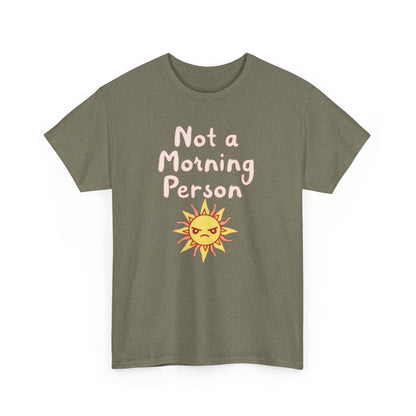 Not a Morning Person, Unisex Cotton T-Shirt, Fun Apparel for Kids and Adults, Perfect Gift for Birthdays and Celebrations - Psychonaut Swag