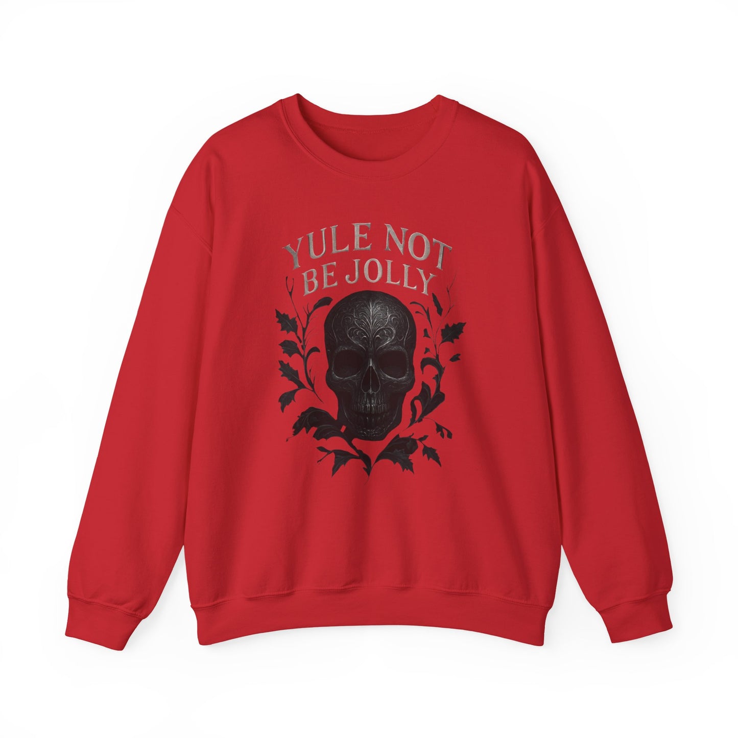 Holiday Crewneck Sweatshirt — “Yule Not Be Jolly” Skull Christmas Sweater