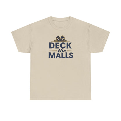 Deck the Malls Christmas T-Shirt — Holiday Shopping Funny Graphic Tee