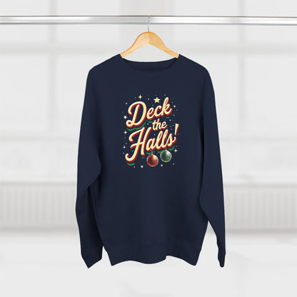 Deck the Halls Sweatshirt — Retro Christmas Ornament Holiday Crewneck