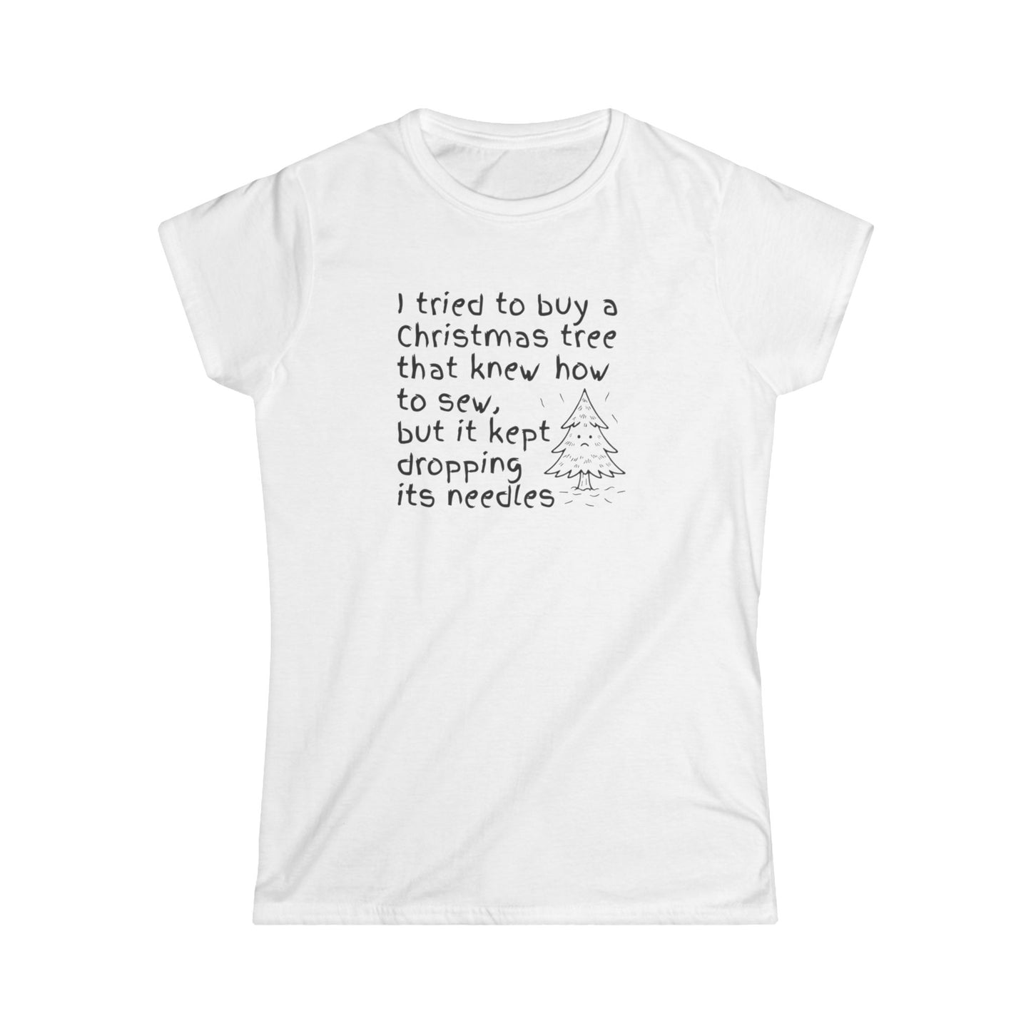 Ladies Funny Christmas Tree T‑Shirt — "I tried to buy a Christmas tree that knew how to sew" Holiday Tee