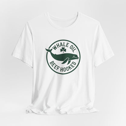 St. Patrick's Day 'Whale Oil Beef Hooked' T-Shirt — Funny Irish Drinking Tee