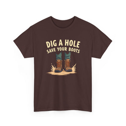 Dig a Hole Save Your Boots, Funny Gardening Tee, Unisex Heavy Cotton Tee, Vintage Style Shirt, Dig A Hole Design, Perfect for Gardeners & Outdoor Lovers - Psychonaut Swag
