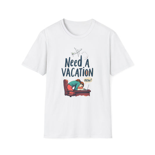 Need a Vacation Unisex Softstyle T-Shirt, Travel Shirt, Vacation Tee, Funny Gift, Holiday Apparel, Relaxation Vibes - Psychonaut Swag