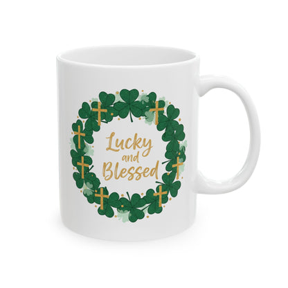 Lucky and Blessed Ceramic Mug — St. Patrick’s Shamrock & Cross Coffee Cup (11oz/15oz)