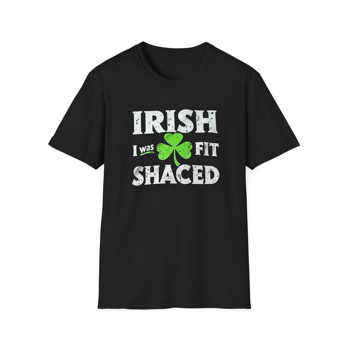 Irish I Was Fit Shaced St. Patrick's Day T-Shirt