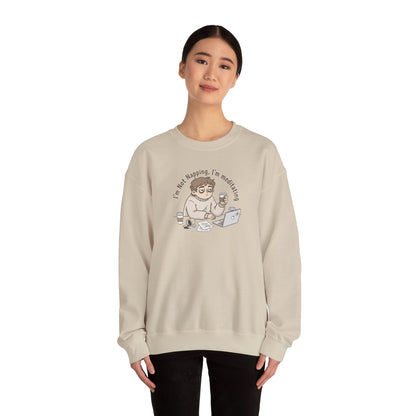 Crewneck Sweatshirt — “I’m Not Napping, I’m Meditating” Funny Coffee & Laptop Graphic