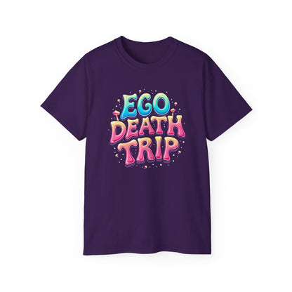 Ego Death Trip Unisex Ultra Cotton Tee - Vibrant Graphic T-Shirt for Relaxed Vibes and Self-Expression - Psychonaut Swag